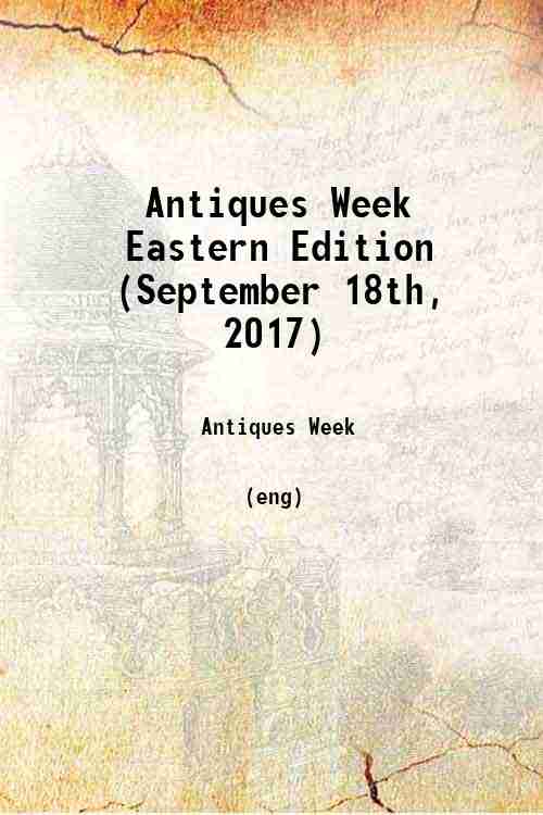 Antiques Week Eastern Edition (September 18th, 2017) 