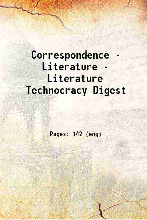 Correspondence - Literature - Literature Technocracy Digest 