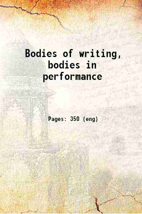 Bodies of writing, bodies in performance