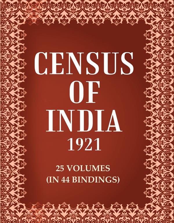Census of India 1921 25 Vols. In 44 Bindings 25 Vols. In 44 Bindings 25 Vols. In 44 Bindings 25 Vols. In 44 Bindings 25 Vols. In 44 Bindings 25 Vols. In 44 Bindings 25 Vols. In 44 Bindings 25 Vols. In 44 Bindings 25 Vols. In 44 Bindings 25 Vols. In 44 Bindings 25 Vols. In 44 Bindings 25 Vols. In 44 Bindings 25 Vols. In 44 Bindings 25 Vols. In 44 Bindings 25 Vols. In 44 Bindings 25 Vols. In 44 Bindings 25 Vols. In 44 Bindings 25 Vols. In 44 Bindings 25 Vols. In 44 Bindings 25 Vols. In 44 Bindings 25 Vols. In 44 Bindings 25 Vols. In 44 Bindings 25 Vols. In 44 Bindings 25 Vols. In 44 Bindings 25 Vols. In 44 Bindings 25 Vols. In 44 Bindings 25 Vols. In 44 Bindings 25 Vols. In 44 Bindings 25 Vols. In 44 Bindings 25 Vols. In 44 Bindings 25 Vols. In 44 Bindings 25 Vols. In 44 Bindings 25 Vols. In 44 Bindings 25 Vols. In 44 Bindings 25 Vols. In 44 Bindings 25 Vols. In 44 Bindings