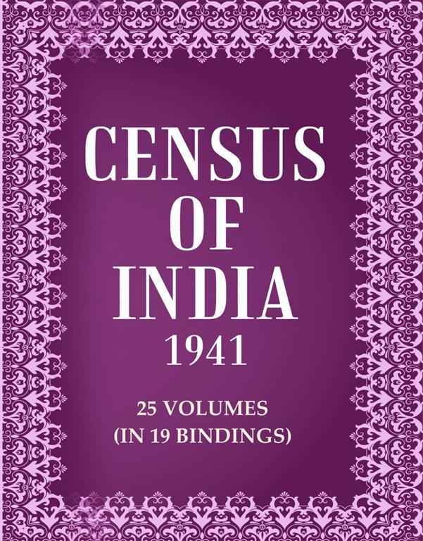 Census of India 1941 25 Vols. In 19 Bindings 25 Vols. In 19 Bindings 25 Vols. In 19 Bindings 25 Vols. In 19 Bindings 25 Vols. In 19 Bindings 25 Vols. In 19 Bindings 25 Vols. In 19 Bindings 25 Vols. In 19 Bindings 25 Vols. In 19 Bindings 25 Vols. In 19 Bindings 25 Vols. In 19 Bindings 25 Vols. In 19 Bindings 25 Vols. In 19 Bindings 25 Vols. In 19 Bindings 25 Vols. In 19 Bindings 25 Vols. In 19 Bindings 25 Vols. In 19 Bindings 25 Vols. In 19 Bindings 25 Vols. In 19 Bindings 25 Vols. In 19 Bindings 25 Vols. In 19 Bindings 25 Vols. In 19 Bindings 25 Vols. In 19 Bindings 25 Vols. In 19 Bindings 25 Vols. In 19 Bindings 25 Vols. In 19 Bindings 25 Vols. In 19 Bindings 25 Vols. In 19 Bindings 25 Vols. In 19 Bindings 25 Vols. In 19 Bindings 25 Vols. In 19 Bindings 25 Vols. In 19 Bindings 25 Vols. In 19 Bindings 25 Vols. In 19 Bindings 25 Vols. In 19 Bindings 25 Vols. In 19 Bindings