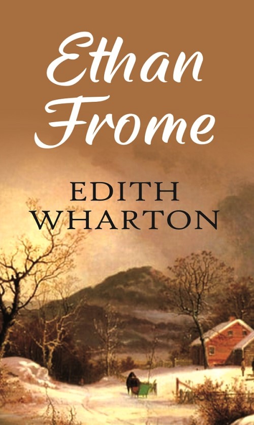 Ethan Frome        