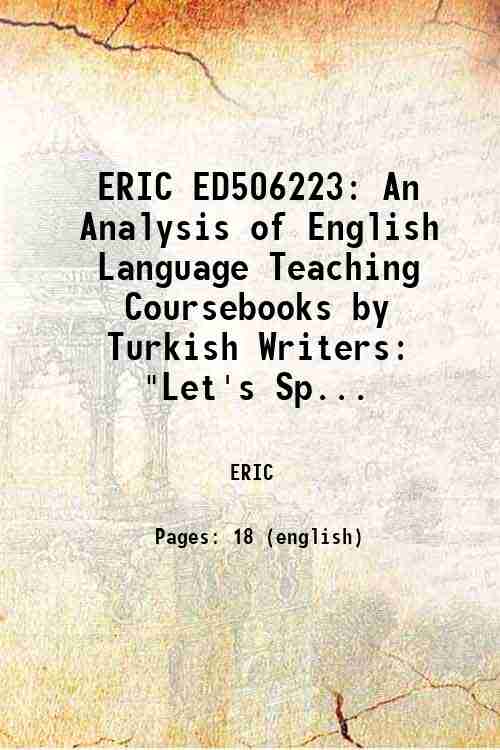 ERIC ED506223: An Analysis of English Language Teaching Coursebooks by Turkish Writers: 