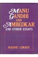 Manu Gandhi and Ambedkar: Policy and Other Essays 