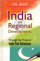 India and Regional Development Through the Prism of Indo-Pak Relations  
