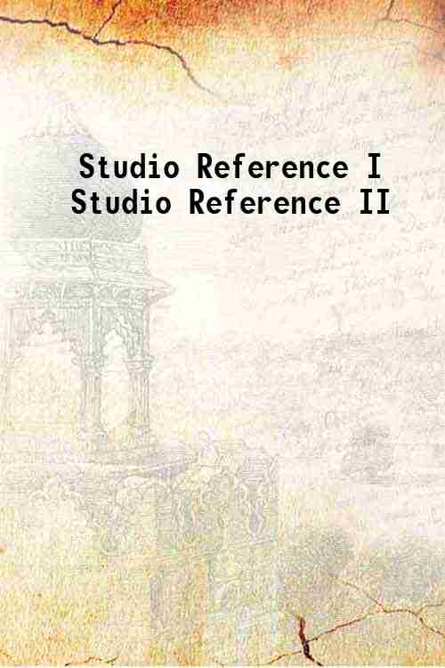 Studio Reference I Studio Reference II 