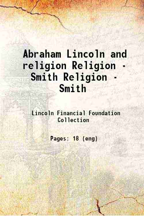 Abraham Lincoln and religion Religion - Smith Religion - Smith
