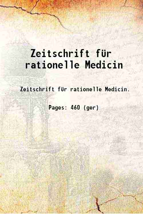 Zeitschrift für rationelle Medicin