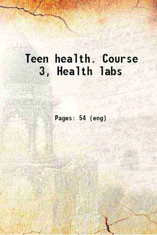 Teen health. Course 3, Health labs
